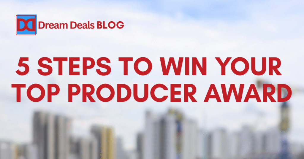 5 Steps to Win Your Top Producer Award