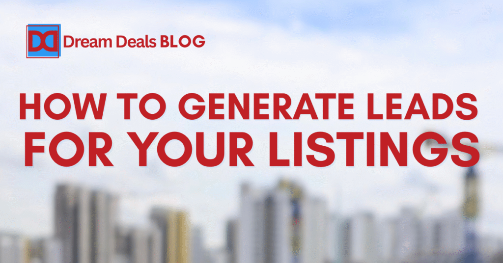 How to Generate Leads for Your Listings